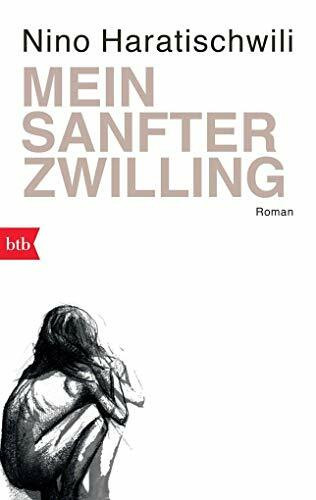 Mein sanfter Zwilling: Roman