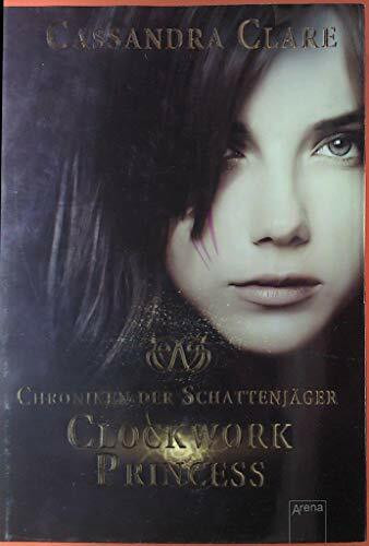 Clockwork Princess: Chroniken der Schattenjäger (3)
