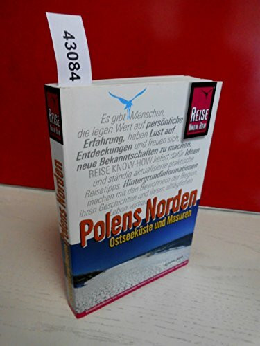 Polens Norden: Ostseeküste und Masuren: Reisehandbuch für individuelles Reisen und Entdecken auch abseits der Hauptrouten (Reise Know-How)