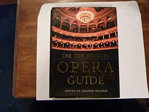 The New Penguin Opera Guide (Penguin Reference Books S.)