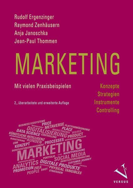 Marketing: Konzepte, Strategien, Instrumente, Controlling: Mit vielen Praxisbeispielen