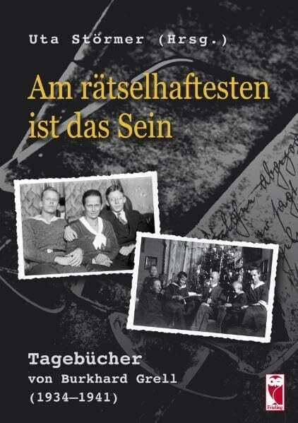 Am rätselhaftesten ist das Sein: Tagebuch von Burkhard Grell (1934-1941)