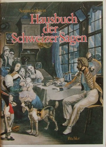 Hausbuch der Schweizer Sagen