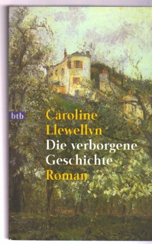 Die verborgene Geschichte: Roman