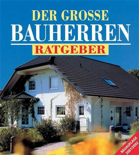 Der grosse Bauherren-Ratgeber: Sonderdruck für Allianz Dresdner Bauspar AG (Compact Ratgeber Hausbau)