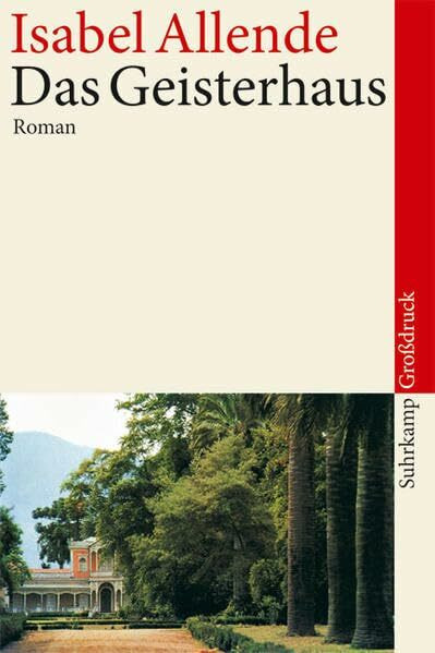 Das Geisterhaus: Roman. Großdruck (suhrkamp taschenbuch)