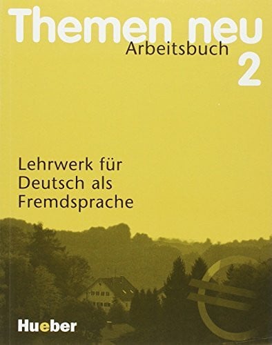 Themen. Neu 2. Arbeitsbuch. Lehrwerk für Deutsch als Fremdsprache.: Arbeitsbuch 2