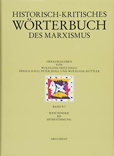 Historisch-kritisches Wörterbuch des Marxismus / Maschinerie bis Mitbestimmung