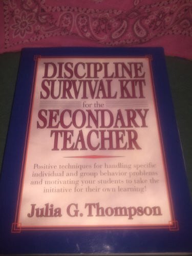 Discipline Survival Kit for the Secondary Teacher