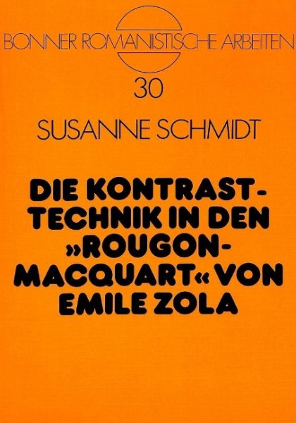 Die Kontrasttechnik in den «Rougon-Macquart» von Emile Zola