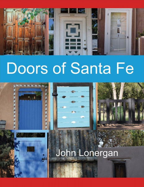 Doors of Santa Fe: Volume 1 (Doors of the World)
