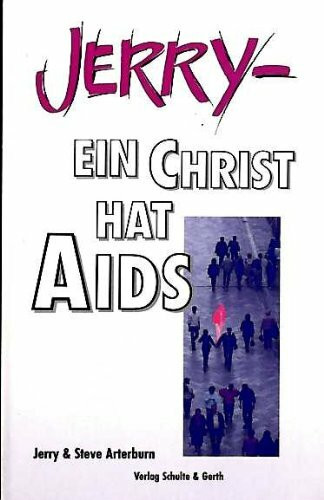 Jerry - ein Christ hat AIDS
