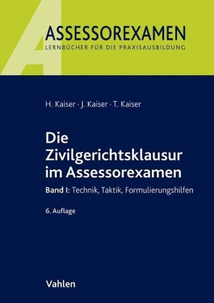 Die Zivilgerichtsklausur im Assessorexamen