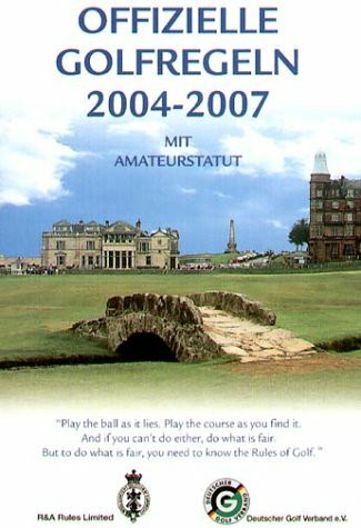 Offizielle Golfregeln des Deutschen Golf Verbandes (DGV) 2004-2007