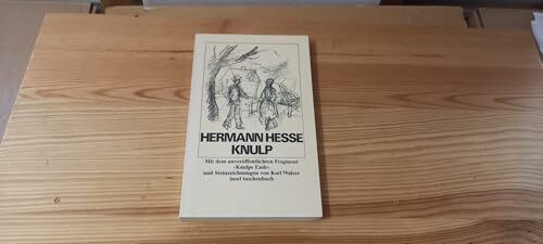 Knulp: Drei Geschichten aus dem Leben Knulps. Mit dem Fragment 'Knulps Ende'