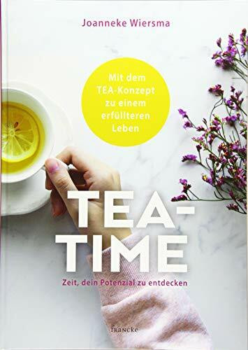 TEA-TIME: Zeit, dein Potenzial zu entdecken