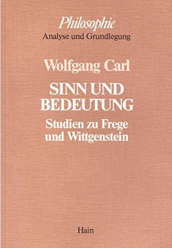 Sinn und Bedeutung: Studien zu Frege u. Wittgenstein