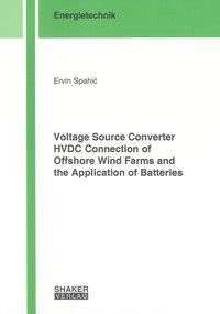 Voltage Source Converter HVDC Connection of Offshore Wind Farms and the Application of Batteries