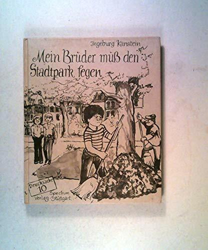 Mein bruder muß den Stadtpark fegen