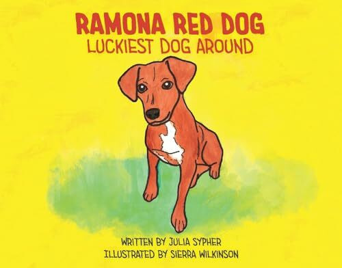 Ramona Red Dog: Luckiest Dog Around