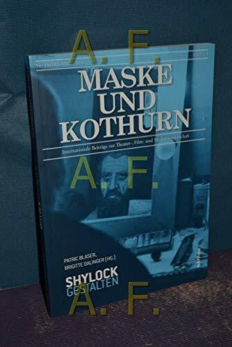 Maske und Kothurn 56/3, 2010: Shylockgestalten