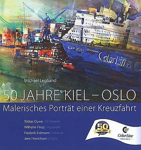 50 Jahre Kiel - Oslo: Malerisches Porträt einer Kreuzfahrt