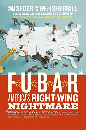 HarperCollins F.U.B.A.R., America's Right-Wing Nightmare