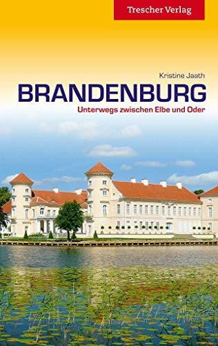 Brandenburg: Unterwegs zwischen Elbe und Oder