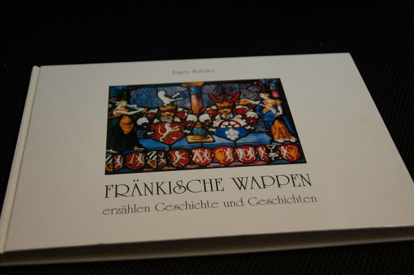 Fränkische Wappen erzählen Geschichte und Geschichten