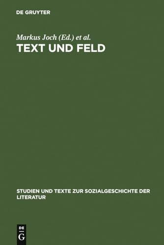 Text und Feld : Bourdieu in der literaturwissenschaftlichen Praxis