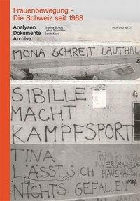 Frauenbewegung - Die Schweiz seit 1968