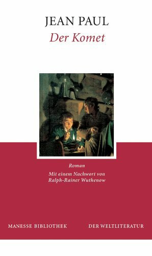 Der Komet: Roman. Mit e. Nachw. v. Rainer Wuthenow