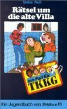 Ein Fall für TKKG, Bd.7, Rätsel um die alte Villa