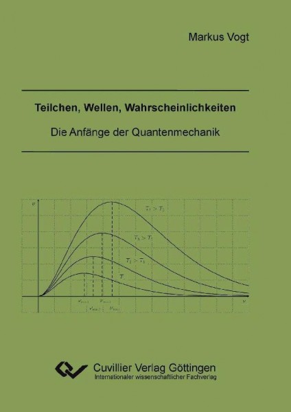 Teilchen, Wellen, Wahrscheinlichkeiten