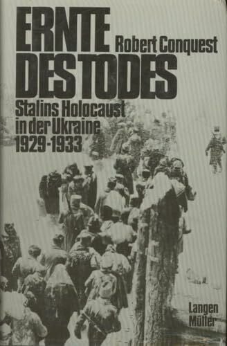 Ernte des Todes: Stalins Holocaust in der Ukraine 1929-33
