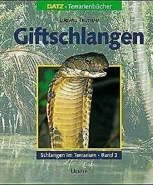 Schlangen im Terrarium. Haltung, Pflege und Zucht / Giftschlangen