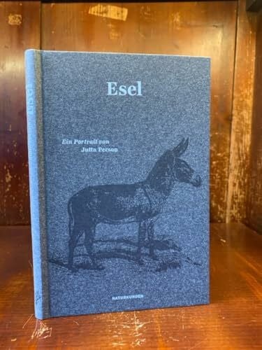 Esel: Ein Portrait (Naturkunden)