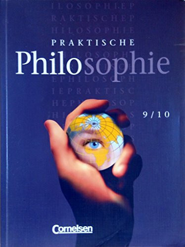 Praktische Philosophie - Nordrhein-Westfalen - Bisherige Ausgabe: 9./10. Schuljahr - Schülerbuch