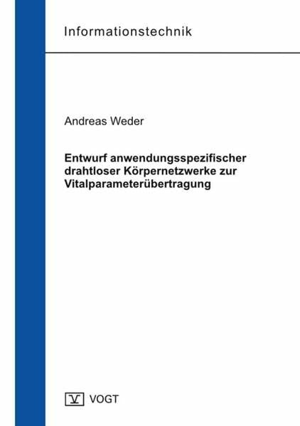 Entwurf anwendungsspezifischer drahtloser Körpernetzwerke zur Vitalparameterübertragung