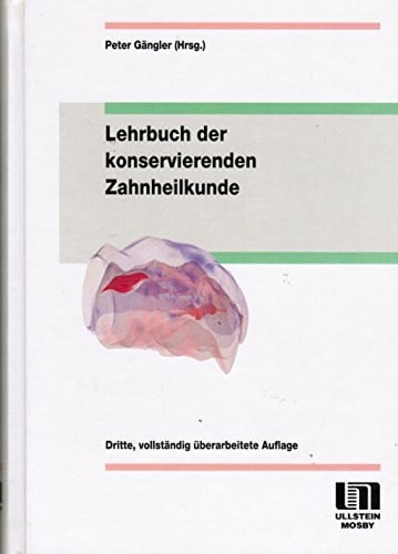 Lehrbuch der konservierenden Zahnheilkunde