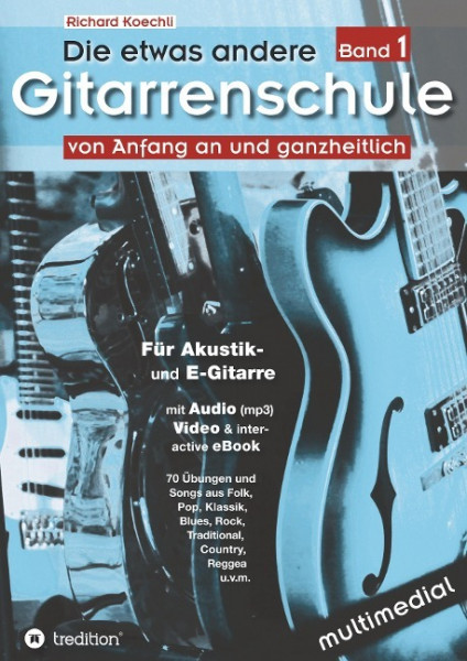 Die etwas andere Gitarrenschule (Band 1)