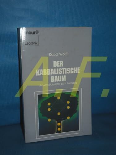 Der kabbalistische Baum (Knaur Taschenbücher. Esoterik)