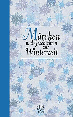 Märchen und Geschichten zur Winterzeit (Fischer Taschenbücher)