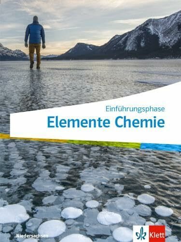 Elemente Chemie Oberstufe Einführungsphase. Ausgabe Niedersachsen: Schulbuch Klasse 11 (Elemente Chemie Oberstufe. Ausgabe Niedersachsen ab 2022)