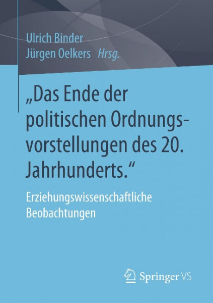 "Das Ende der politischen Ordnungsvorstellungen des 20. Jahrhunderts."