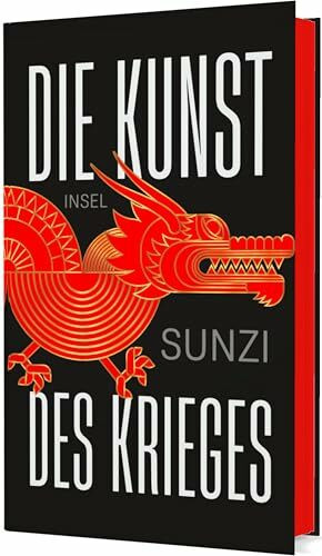 Die Kunst des Krieges: Hochwertige Schmuckausgabe mit Farbschnitt | Das weltweit einflussreichste Handbuch zur Bewältigung von Konfliktsituationen (Klassiker im Insel Verlag)