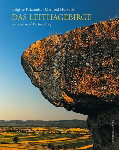 Das Leithagebirge: Grenze und Verbindung
