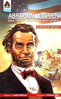 Abraham Lincoln: From Log Cabin to White House (Heroes)