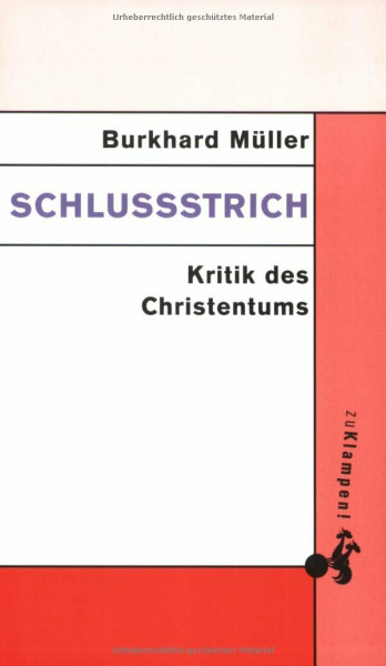 Schlussstrich: Kritik des Christentums