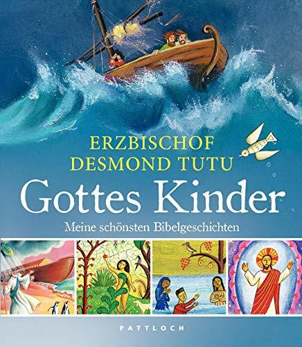 Gottes Kinder: Meine schönsten Bibelgeschichten